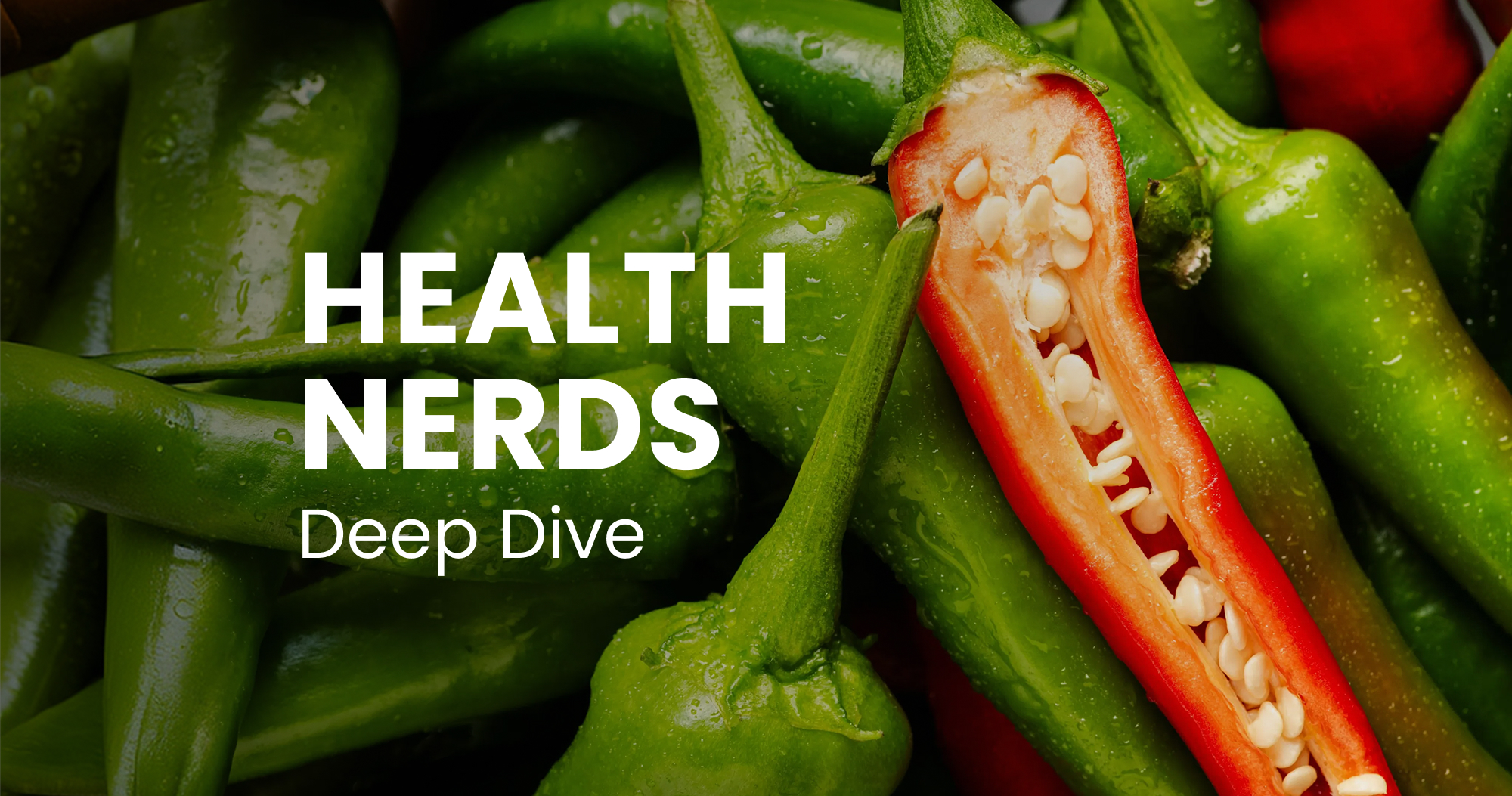 Deep Dive Podcast: Capsaicin - Hilft Chili wirklich beim Abnehmen?