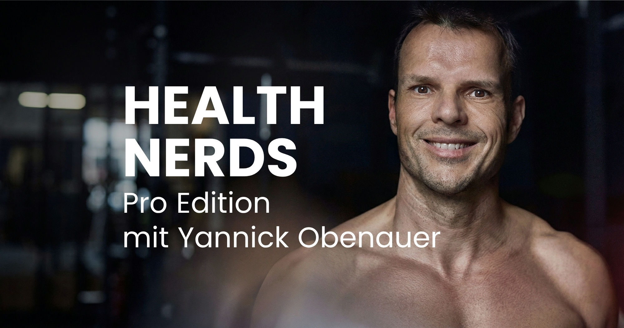 Podcast Pro Edition mit Yannick Obenauer: Sport - gesund trainieren