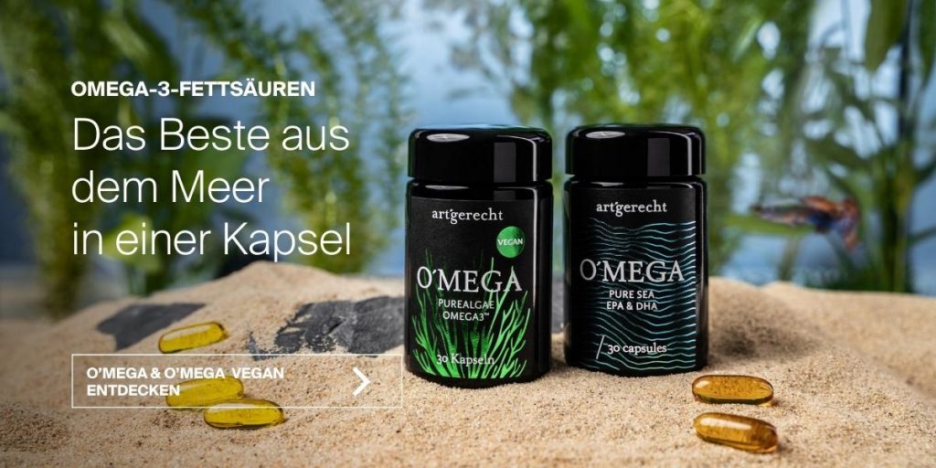 art’gerecht O’MEGA und O’MEGA VEGAN – Omega-3-Fettsäuren aus Fisch- oder Algenöl