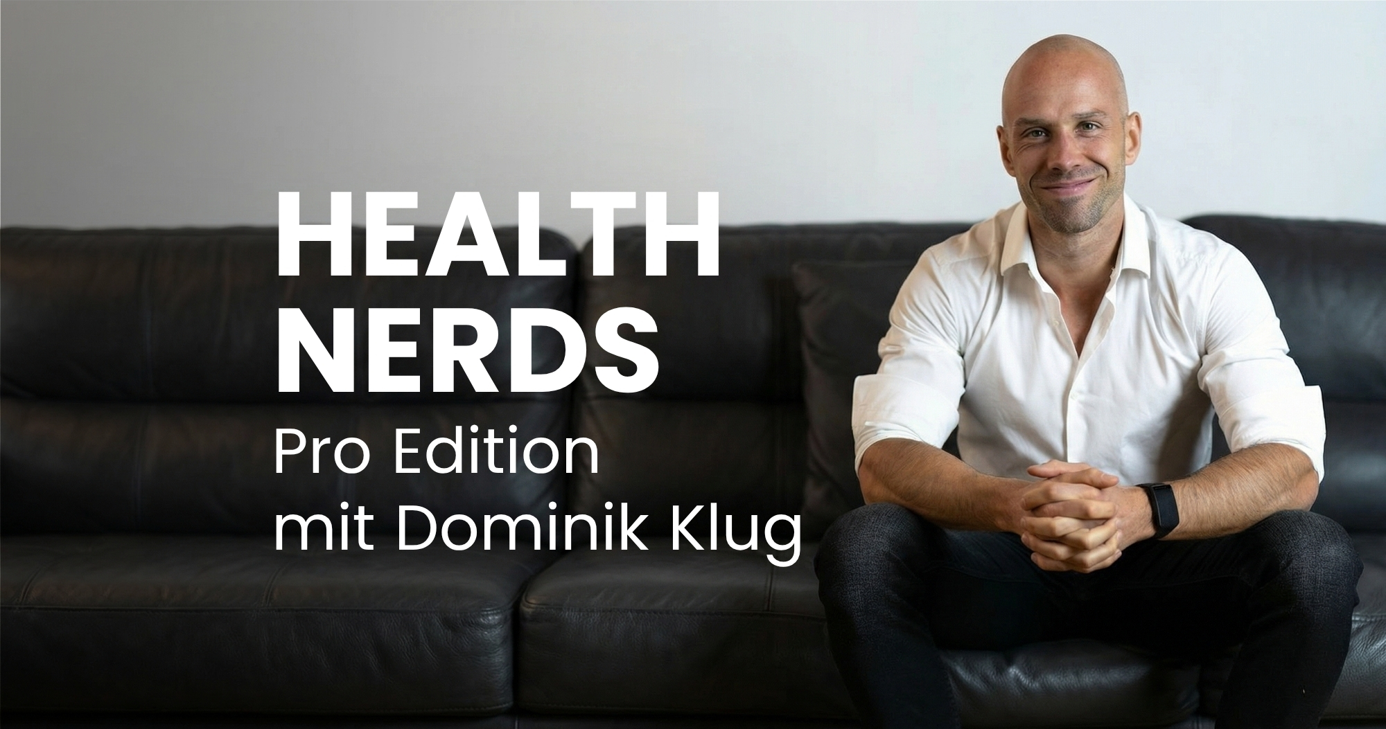 Podcast Pro Edition with Dominik Klug: Biohacking - Your entry into the medicine of the future