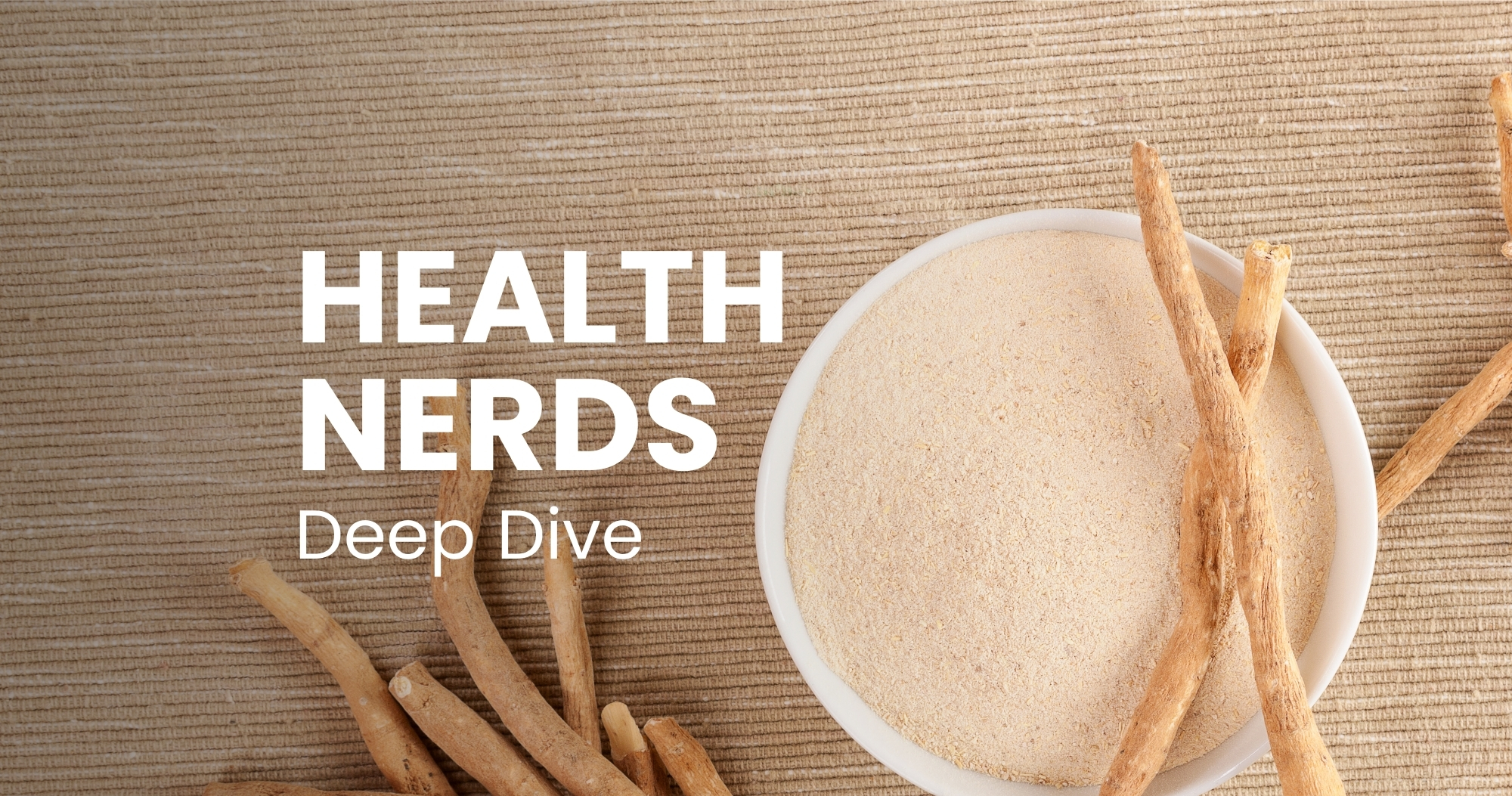Deep Dive: Ashwagandha - Adaptogen für Stress & Schlaf