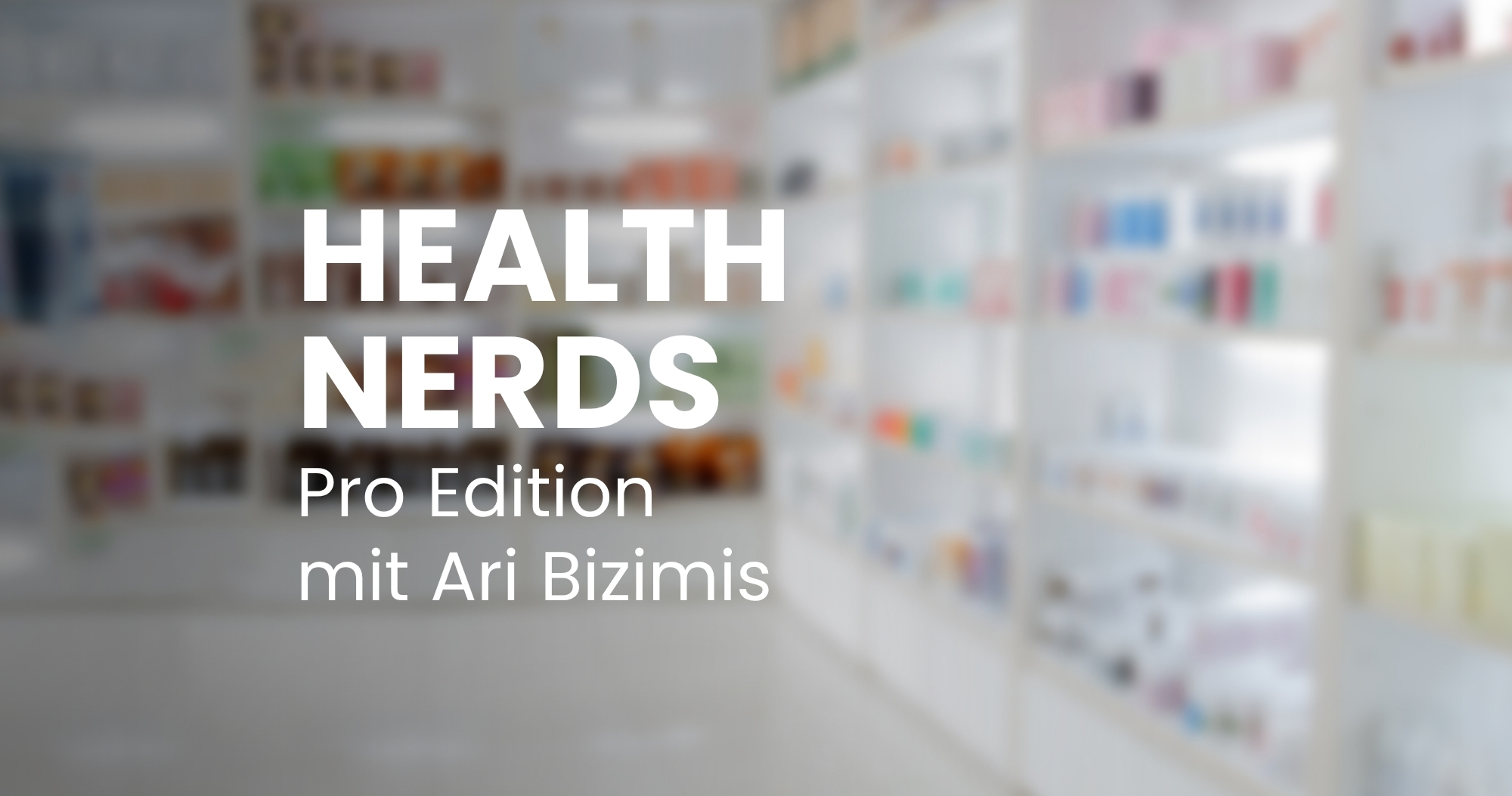 Podcast Pro Edition mit Ari Bizimis: Gesundheitstrends der Zukunft, Hype um Lactoferrin und Medizin im Wandel